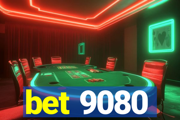 bet 9080